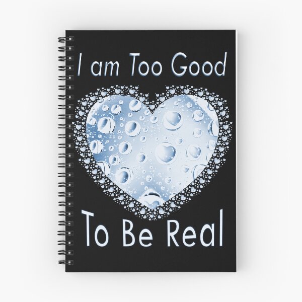 Item preview, I am Too Good To Be Real. designed and sold by Kuetspal-Lin.