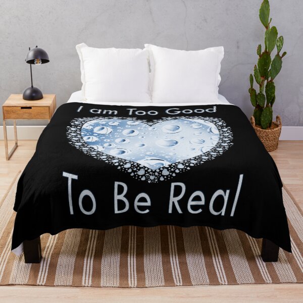 Item preview, I am Too Good To Be Real. designed and sold by Kuetspal-Lin.
