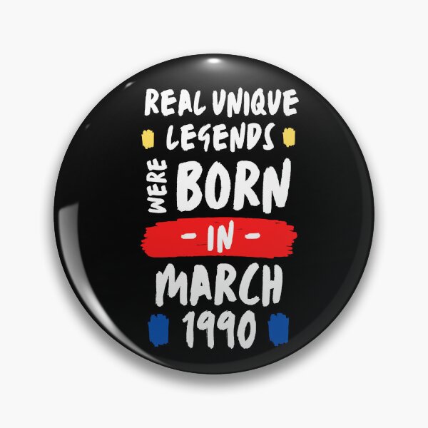 Item preview, real unique legends were born | legendary are born in march | unique born in 1990 | b-day 1990 designed and sold by wear4gamers.