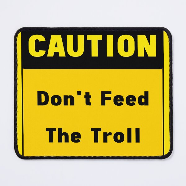 Item preview, Caution. Dont Feed The Troll Sign designed and sold by AngeloDeVal.