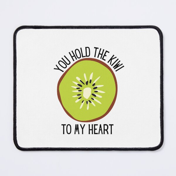 Item preview, YOU HOLD THE KIWI TO MY HEART designed and sold by sorryimbusy.