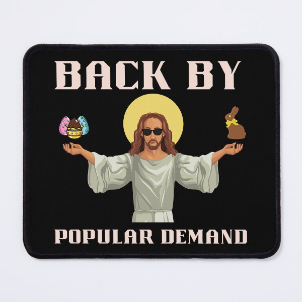 Item preview, Funny Easter 'Back by popular demand' - Jesus designed and sold by MyMintyPrinty.
