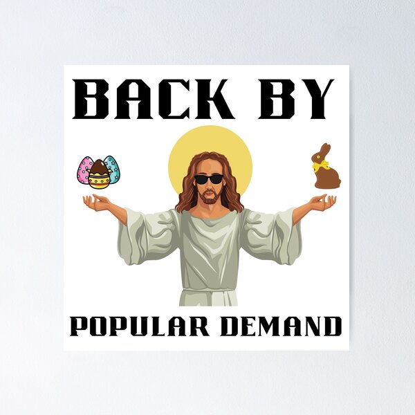 Item preview, Funny Easter 'Back by popular demand' - Jesus designed and sold by MyMintyPrinty.