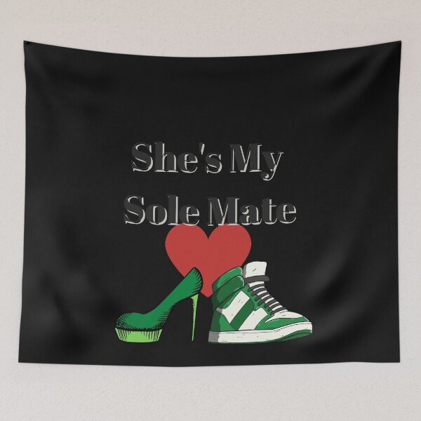 Item preview, She is My Sole Mate designed and sold by Fabuluss4Life.