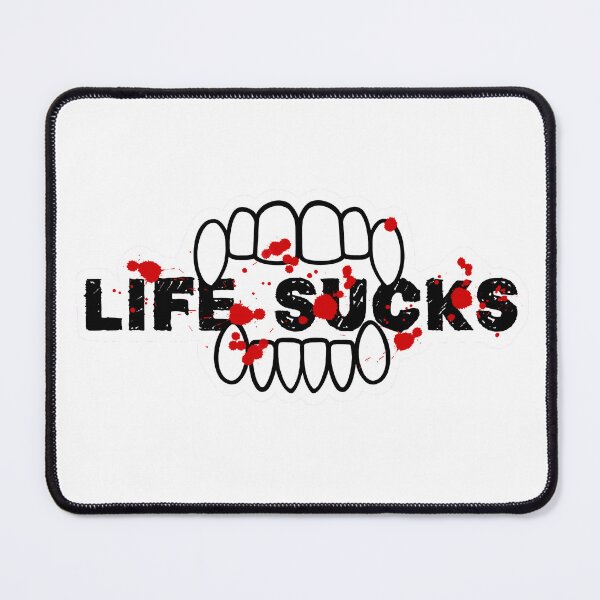 Item preview, Life Sucks designed and sold by EmmaAtTheMovies.