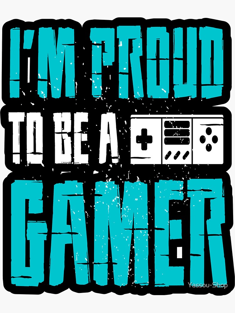 "Lustiges GamerZitat, ich bin stolz darauf, ein Gamer zu sein, coole