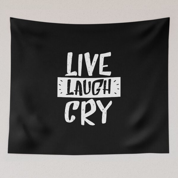 Item preview, live laugh cry - inspirational black & white designed and sold by vooART.