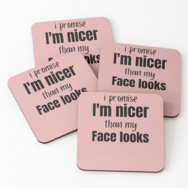 Item preview, I promise I'm Nicer Than My Face Looks Funny Sarcastic designed and sold by TrueFit Essentials.