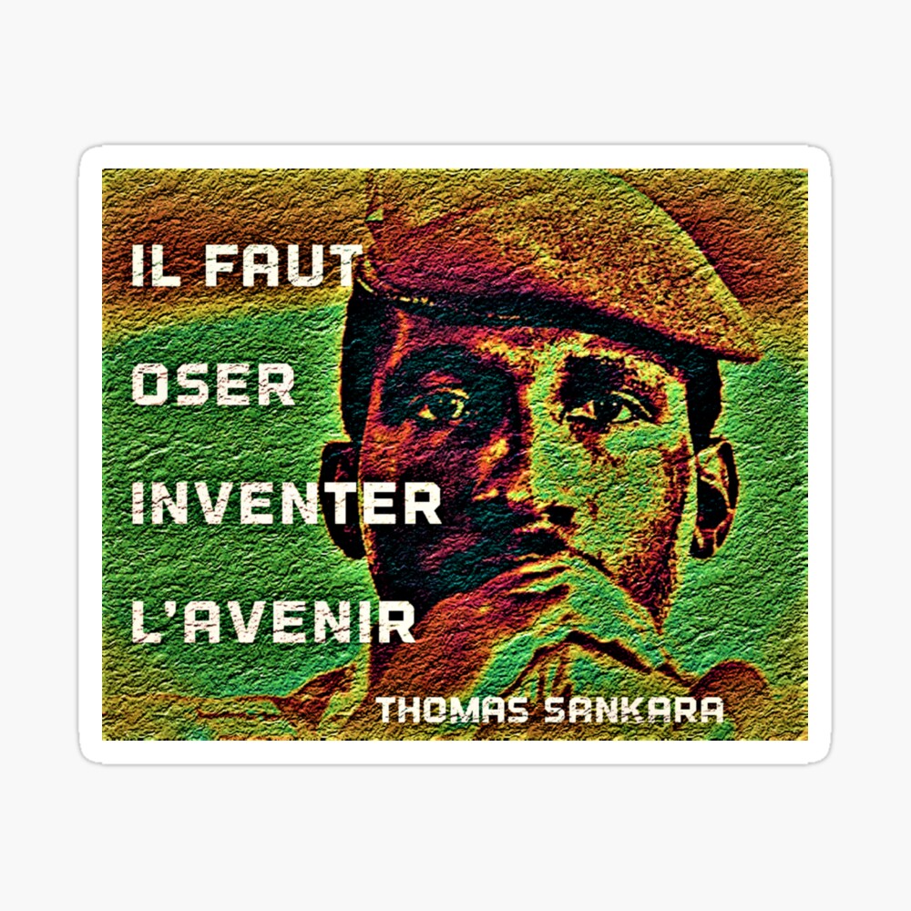 Thomas Sankara Citation Il Faut Oser Inventer Le Futur Poster By Tcisseart Redbubble