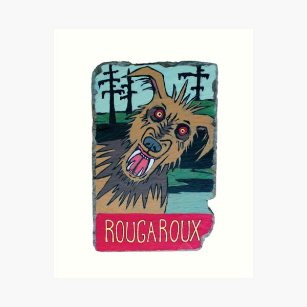Rougaroux! Art Print