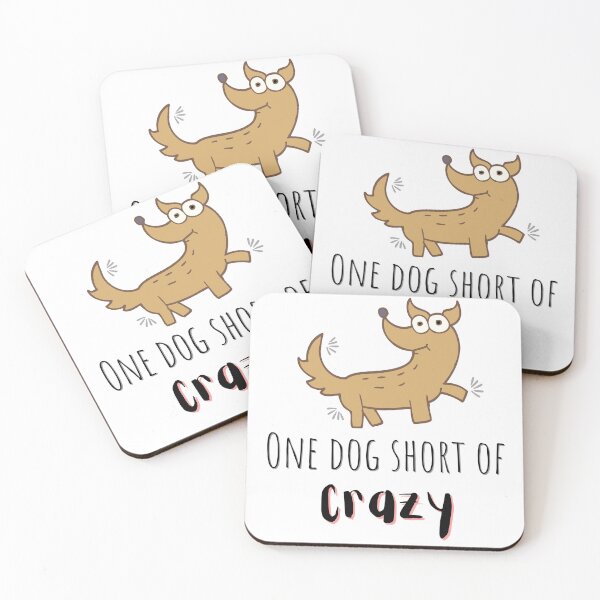 Item preview, One dog short if crazy | crazy dog person  designed and sold by Vicsdesignsart.