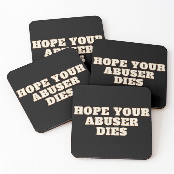 Item preview, Hope your abuser dies designed and sold by Fayad-Art.
