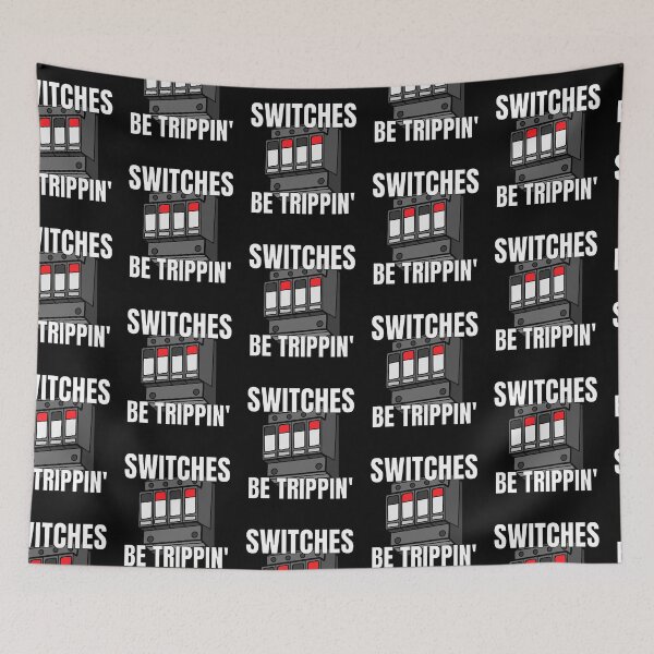 Item preview, Switches Be Trippin | Funny Electrician Shirts designed and sold by LBAMLLC.