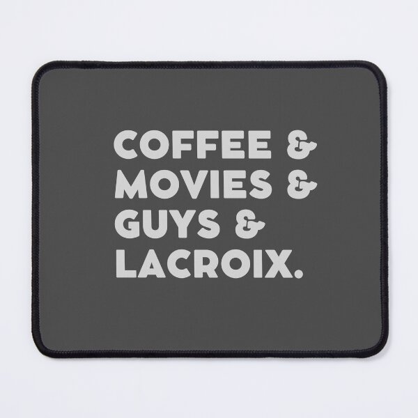 Item preview, Coffee & Movies & Guys & LaCroix | Funny T-Shirt | Coffee Shirt designed and sold by TheLittleTerror.