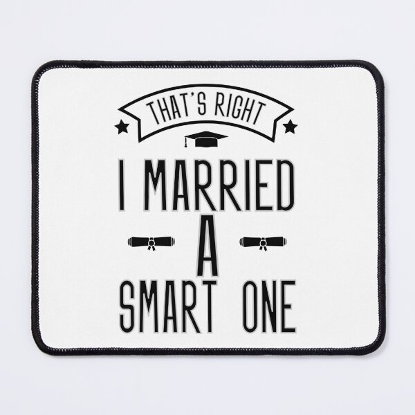 Item preview, I Married A Smart One | Marriage Design designed and sold by KalorCreations.