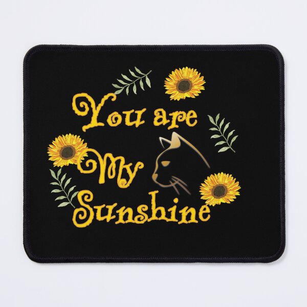 Item preview, You Are My Sunshine Cat Sunflower designed and sold by Elyora.