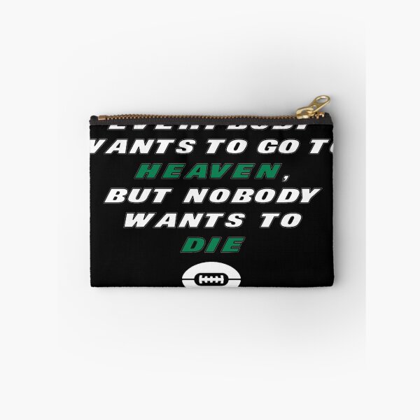 Item preview, Jets Ron Middleton Everybody Wants to Go to Heaven designed and sold by Gang Green Gear.