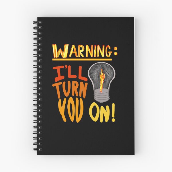 Item preview, Warning I'll turn you on designed and sold by clounewcomb.