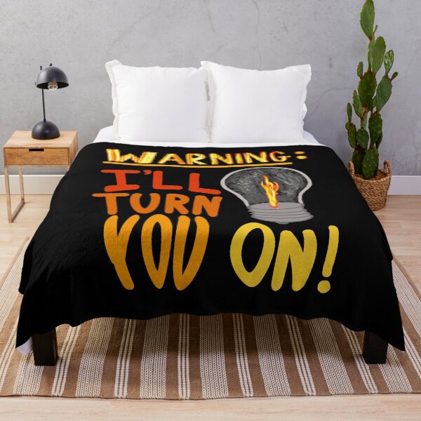 Item preview, Warning I'll turn you on designed and sold by clounewcomb.