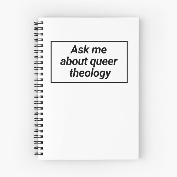 Item preview, Ask Me About Queer Theology designed and sold by sparkofsunshine.