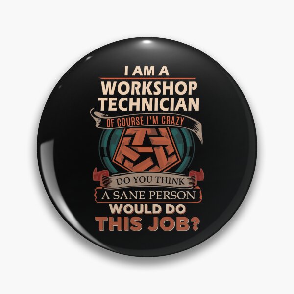 Item preview, Workshop Technician T Shirt - Sane Person Job Gift Item Tee designed and sold by jazminprin.