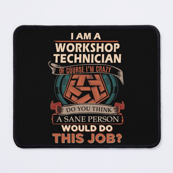 Item preview, Workshop Technician T Shirt - Sane Person Job Gift Item Tee designed and sold by jazminprin.