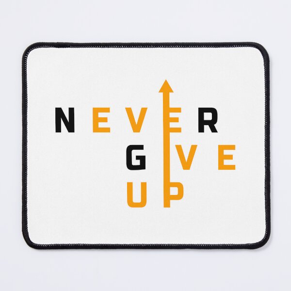 Item preview, Never Give Up designed and sold by ReezaGraphic.
