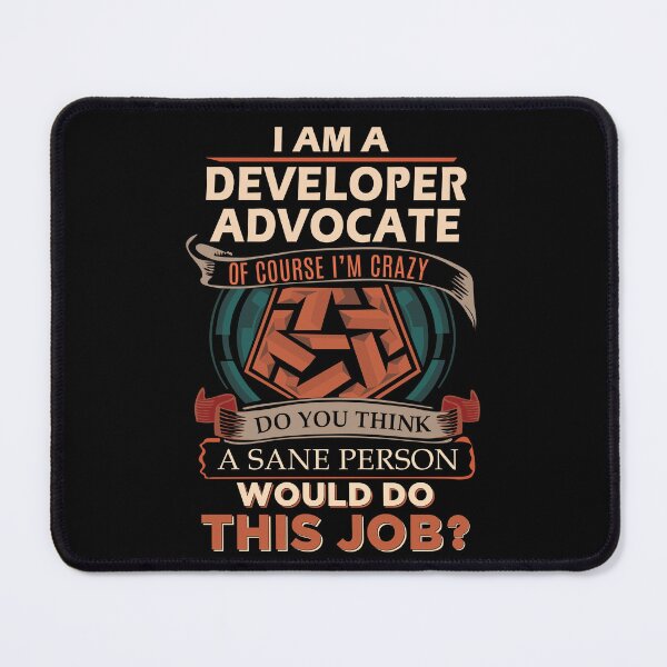 Item preview, Developer Advocate T Shirt - Sane Person Job Gift Item Tee designed and sold by vonnie38uo.