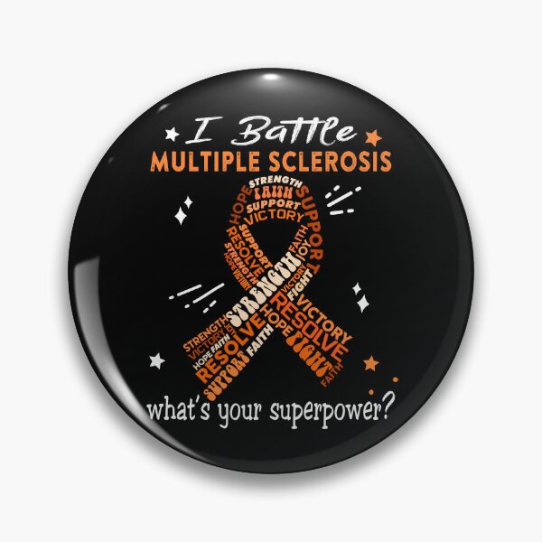 Item preview, Multiple Sclerosis Warrior, I Battle Multiple Sclerosis What's Your Superpower? designed and sold by Greggwillard.