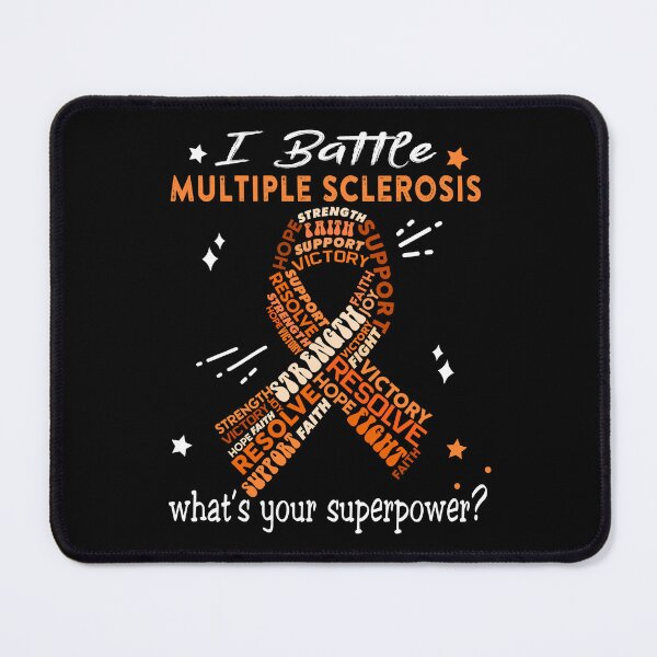 Item preview, Multiple Sclerosis Warrior, I Battle Multiple Sclerosis What's Your Superpower? designed and sold by Greggwillard.