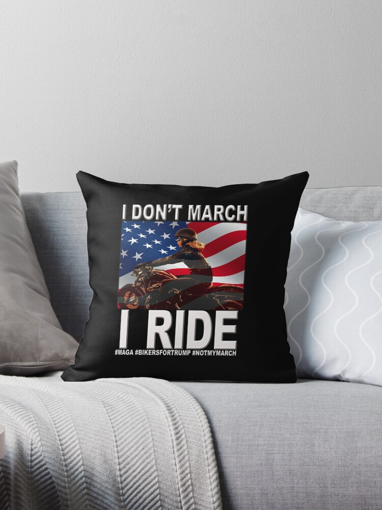 I Dont March I Ride For Trump Supporter Women Bikers Usa Flag Throw Pillow By Lmaoshop