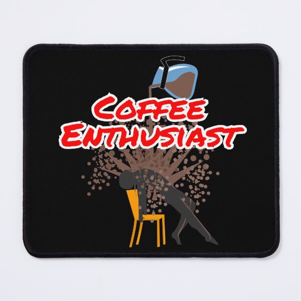 Item preview, Coffee Enthusiast designed and sold by Batmantis275.