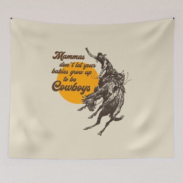 Item preview, Mammas Don't Let Your Babies Grow Up To Be Cowboys  designed and sold by Prinoto33.