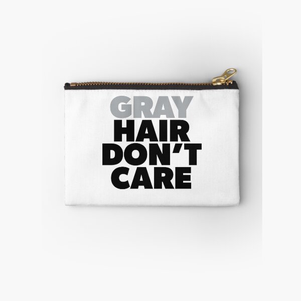 Item preview, Gray Hair Don't Care Natural Hair designed and sold by RoguePixel.