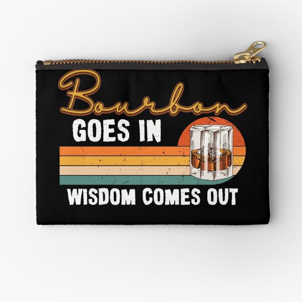 Item preview, Bourbon Goes In Wisdom Comes Out Drinking Vintage designed and sold by DENISDBRA38.
