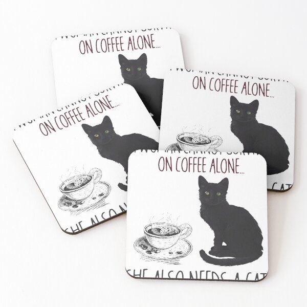 Item preview, A Woman Cannot Survive On Coffee Alone She Also Needs A Cat Cat Lover designed and sold by CeeCok7333.