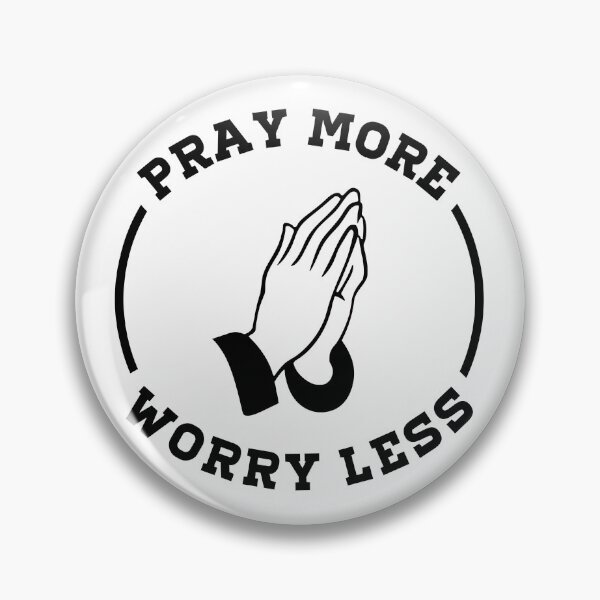 Item preview, Pray More Worry Less designed and sold by WeiloveD.