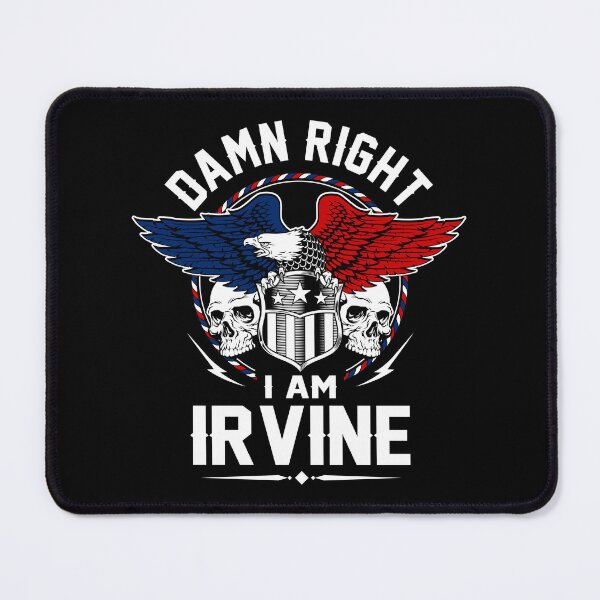 Item preview, Irvine Name T Shirt - Damn Right I Am Irvine Gift Item Tee designed and sold by hautalachante.