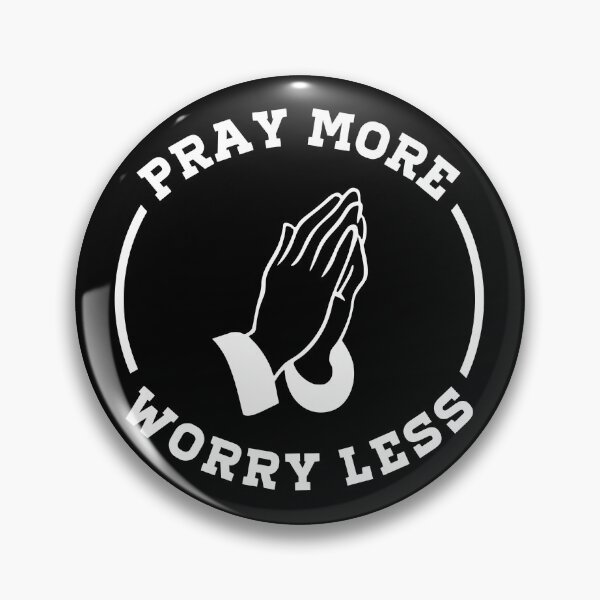 Item preview, Pray More Worry Less designed and sold by WeiloveD.