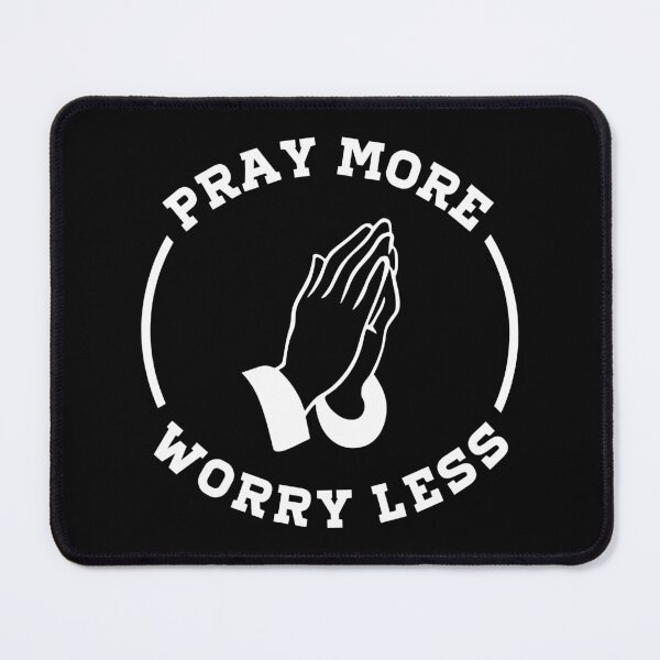 Item preview, Pray More Worry Less designed and sold by WeiloveD.