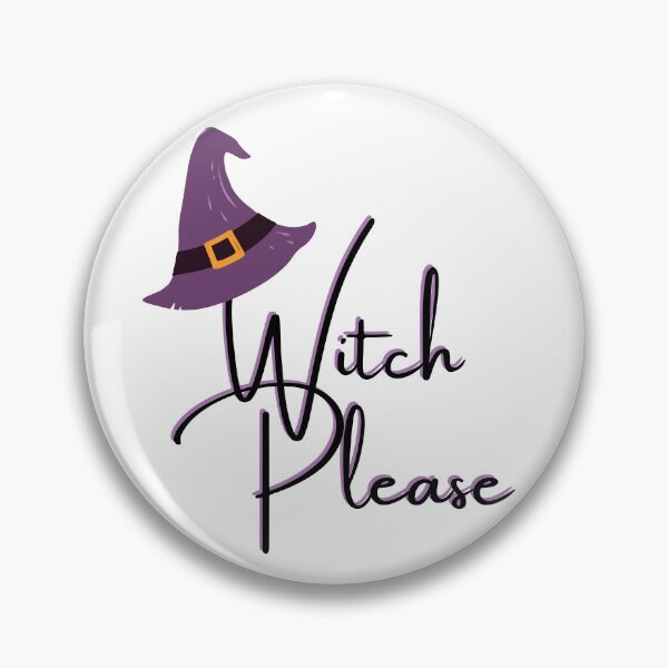 Item preview, Witch Please designed and sold by SparkyMae.