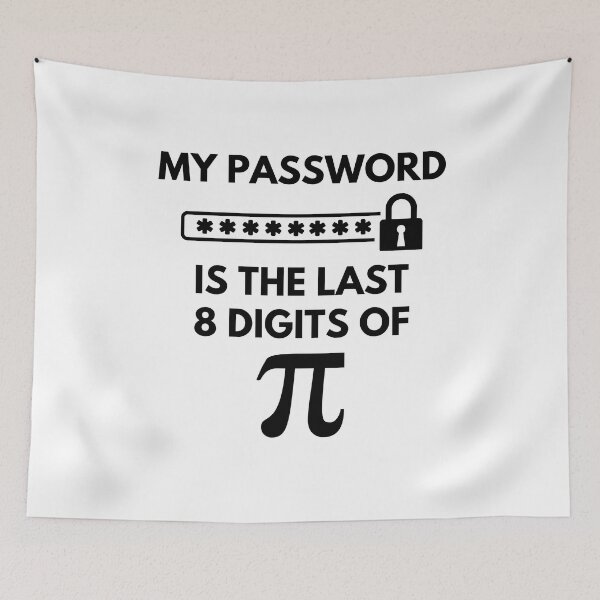 Item preview, Funny My Password Is The Last 8 Digits Of Pi | Pi Day | Math Number Lover designed and sold by Nepaz-Designs.