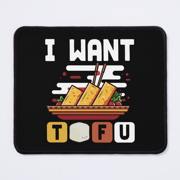 Item preview, I Want TOFU designed and sold by DuShui.