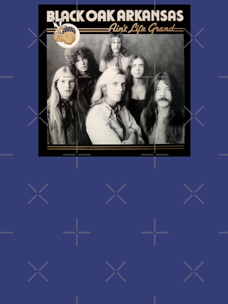 "Black Oak Arkansas Ain't Life Grand" Tshirt for Sale by PopPopP
