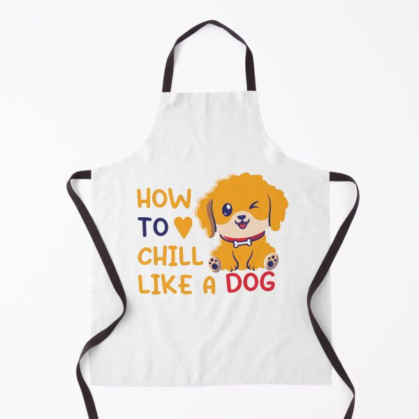 Item preview, How To Chill Like A Dog / Funny Dog lovers Gift /Funny Perfect Pet Gift Idea designed and sold by pedrored369.
