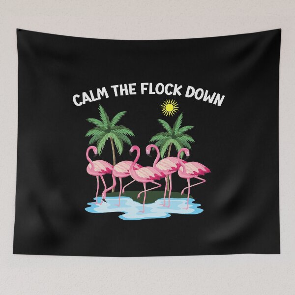 Item preview, Calm The Flock Down Pink Flamingo  designed and sold by Comfy Creations.
