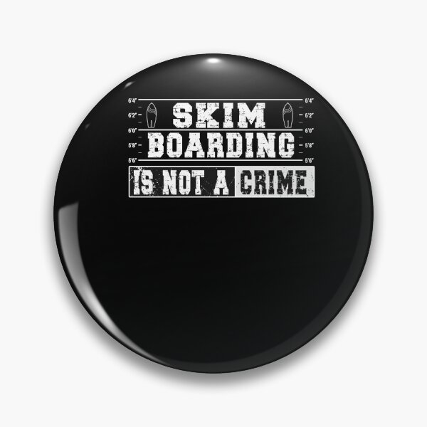 Item preview, Skimboarding is not a Crime Skimboard Skimboarder designed and sold by dJ-Design.