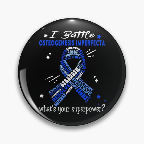 Item preview, Osteogenesis Imperfecta Warrior, I Battle Osteogenesis Imperfecta What's Your Superpower? designed and sold by Greggwillard.