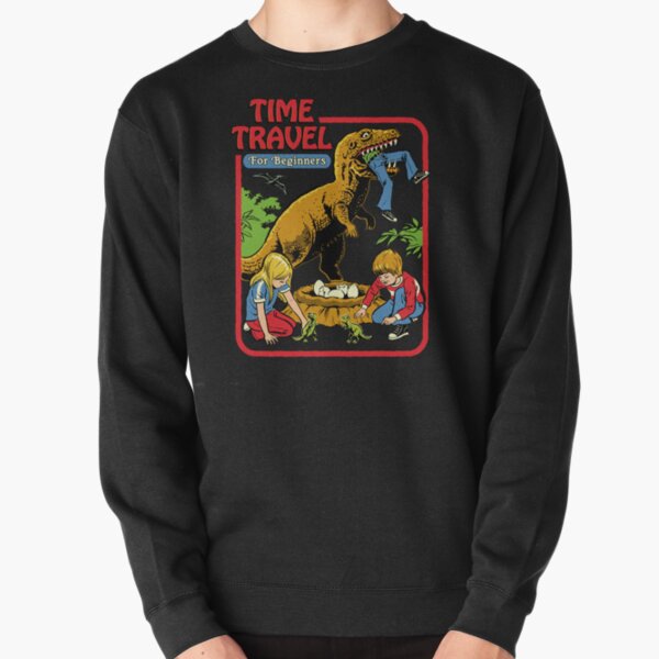 Time Travel For Beginners Pullover Sweatshirt