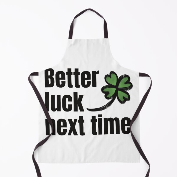 Item preview, Better Luck Next Time designed and sold by lineartdesigns.
